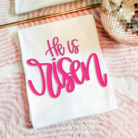 Pink He Is Risen Tee